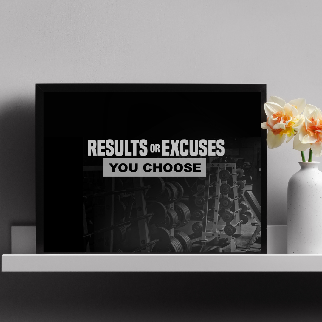 RESULTS OR EXCUSES